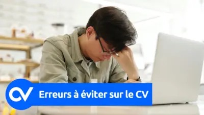 Erreurs à éviter sur le CV